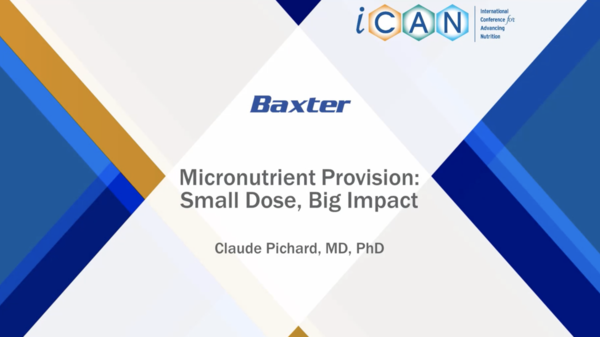 Micronutrient Provision: Small dose Big Impact (Dr.  Claude Pichard)