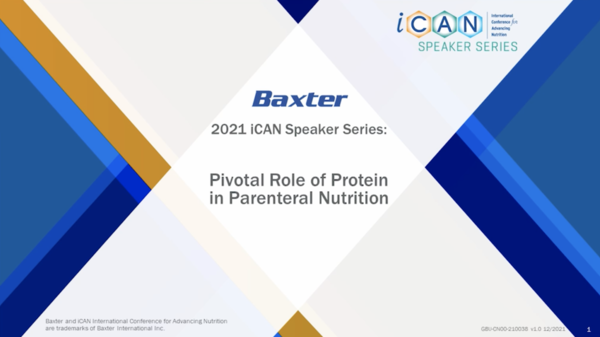 Pivotal role of protein in Parenteral Nutrition (Dr. Elisabeth De Waele and Dr. Christan Bury RD)